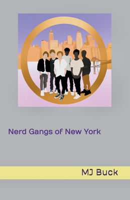 Nerd Gangs of New York - Buck, Mj