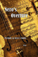 Nero's Overture: Prelude to Nero's Fiddle