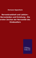 Nervenkrankheit und Lektre - Nervenleiden und Erziehung - Die ersten Zeichen der Nervositt des Kindesalters