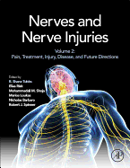 Nerves and Nerve Injuries: Vol 2: Pain, Treatment, Injury, Disease and Future Directions