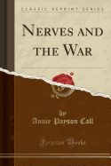 Nerves and the War (Classic Reprint)