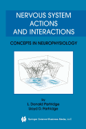 Nervous System Actions and Interactions: Concepts in Neurophysiology
