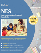 NES Assessment of Professional Knowledge Elementary Study Guide: Comprehensive Review with Practice Questions for the NES 051 Exam