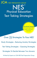 NES Physical Education - Test Taking Strategies: NES 506 Exam - Free Online Tutoring - New 2020 Edition - The latest strategies to pass your exam.