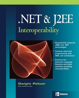 .Net & J2EE Interoperability - Peltzer, Dwight