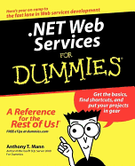 .Net Web Services for Dummies - Mann, Anthony T