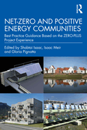 Net-Zero and Positive Energy Communities: Best Practice Guidance Based on the ZERO-PLUS Project Experience
