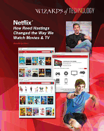 Netflix: How Reed Hastings Changed the Way We Watch Movies & TV