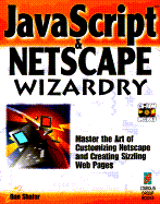 Netscape 2 Wizardry - Shafer, Dan