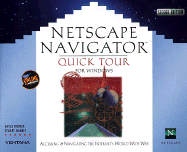 Netscape Navigator Quick Tour for Windows: Accessing & Navigating the Internet's World Wide Web