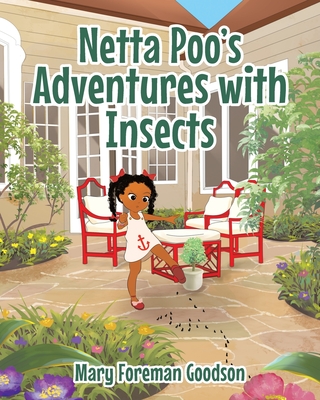 Netta Poo's Adventure With Insects - Foreman Goodson, Mary