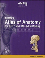 Netter's Atlas of Anatomy F/ CPT and ICD-9-CM Coding: Musculoskeletal
