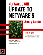 NetWare 5 CNE: Update to NetWare 5 Study Guide
