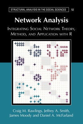 Network Analysis - Rawlings, Craig M, and Smith, Jeffrey A, and Moody, James