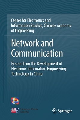 Network and Communication: Research on the Development of Electronic Information Engineering Technology in China - China Info & Comm Tech Grp Corp