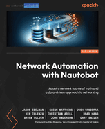 Network Automation with Nautobot: Adopt a network source of truth and a data-driven approach to networking