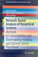 Network-Based Analysis of Dynamical Systems: Methods for Controllability and Observability Analysis, and Optimal Sensor Placement