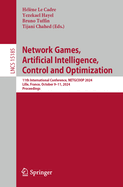 Network Games, Artificial Intelligence, Control and Optimization: 11th International Conference, NETGCOOP 2024, Lille, France, October 9-11, 2024, Proceedings