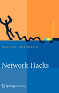 Network Hacks - Intensivkurs: Angriff Und Verteidigung Mit Python