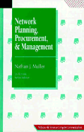 Network Planning, Procurement, & Management - Muller, Nathan J