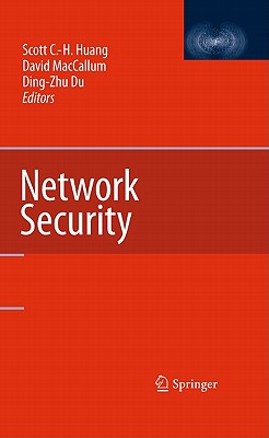 Network Security - Huang, Scott C -H (Editor), and MacCallum, David (Editor), and Du, Ding-Zhu (Editor)