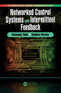 Networked Control Systems with Intermittent Feedback