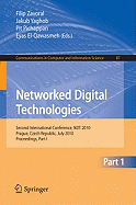 Networked Digital Technologies, Part I: Second International Conference, Ndt 2010, Prague, Czech Republic