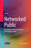Networked Public: Social Media and Social Change in Contemporary China