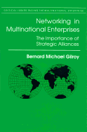 Networking in Multinational Enterprises: The Importance of Strategic Alliances