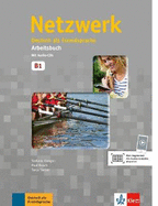 Netzwerk: Arbeitsbuch B1 mit 2 Audio CDs