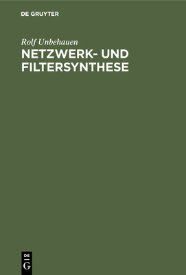 Netzwerk- Und Filtersynthese - Unbehauen, Rolf