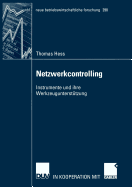 Netzwerkcontrolling: Instrumente Und Ihre Werkzeuguntersttzung