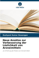 Neue Ans?tze zur Verbesserung der Lslichkeit von Arzneimitteln