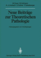 Neue Beitrage Zur Theoretischen Pathologie