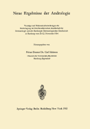 Neue Ergebnisse Der Andrologie: Vortrage Und Diskussionsbemerkungen Der Herbsttagung Der Nordwestdeutschen Gesellschaft Fur Dermatologie Und Der Hamburger Dermatologischen Gesellschaft in Hamburg Vom 20.-22. November 1964