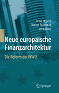 Neue Europische Finanzarchitektur: Die Reform Der Wwu
