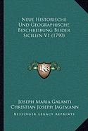 Neue Historische Und Geographische Beschreibung Beider Sicilien V1 (1790)