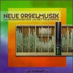 Neue Orgelmusik Aus Skandinavien Und Mitteleuropa