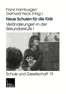 Neue Schulen Fr Die Kids: Vernderungen in Der Sekundarstufe I in Den Lndern Der Bundesrepublik Deutschland