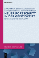 Neuer Fortschritt in Der Geistigkeit?: Psychoanalyse Und Spiritualit?t