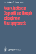 Neuere Anstze Zur Diagnostik Und Therapie Schizophrener Minussymptomatik