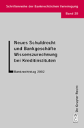 Neues Schuldrecht und Bankgeschfte. Wissenszurechnung bei Kreditinstituten