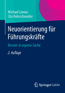 Neuorientierung Fur Fuhrungskrafte: Berater in Eigener Sache