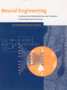 Neural Engineering: Computation, Representation, and Dynamics in Neurobiological Systems