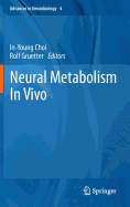 Neural Metabolism in Vivo