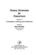 Neural Networks for Perception - Wechsler, Harry (Editor)