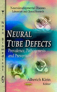 Neural Tube Defects: Prevalence, Pathogenesis & Prevention