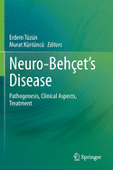 Neuro-Behet's Disease: Pathogenesis, Clinical Aspects, Treatment