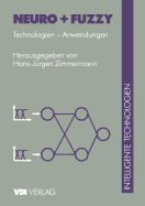 Neuro + Fuzzy: Technologien -- Anwendungen