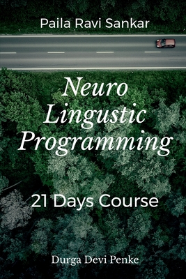 Neuro Linguistic Programming - Nair, Surya